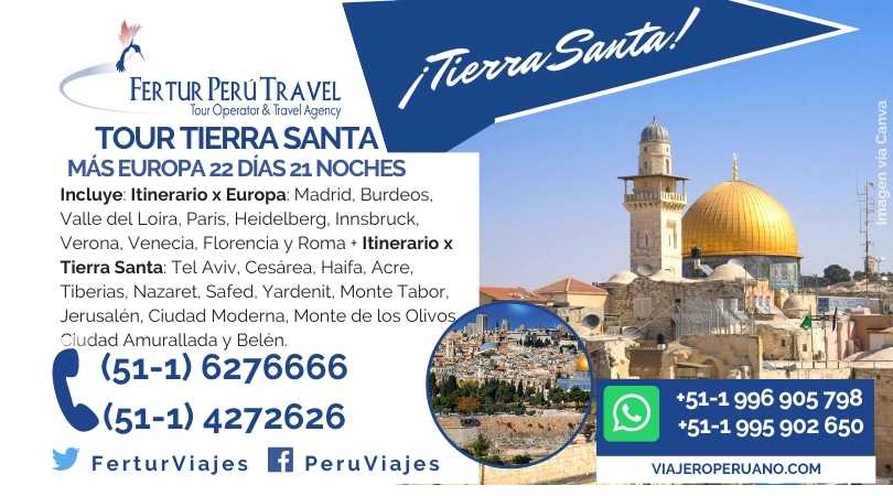 Tour Tierra Santa desde Perú 2024 con excursiones por Europa